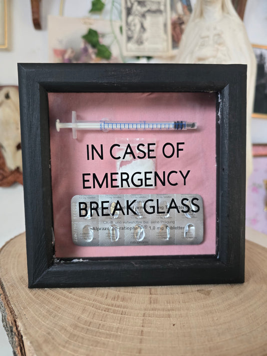 "In case of emergency break glass"